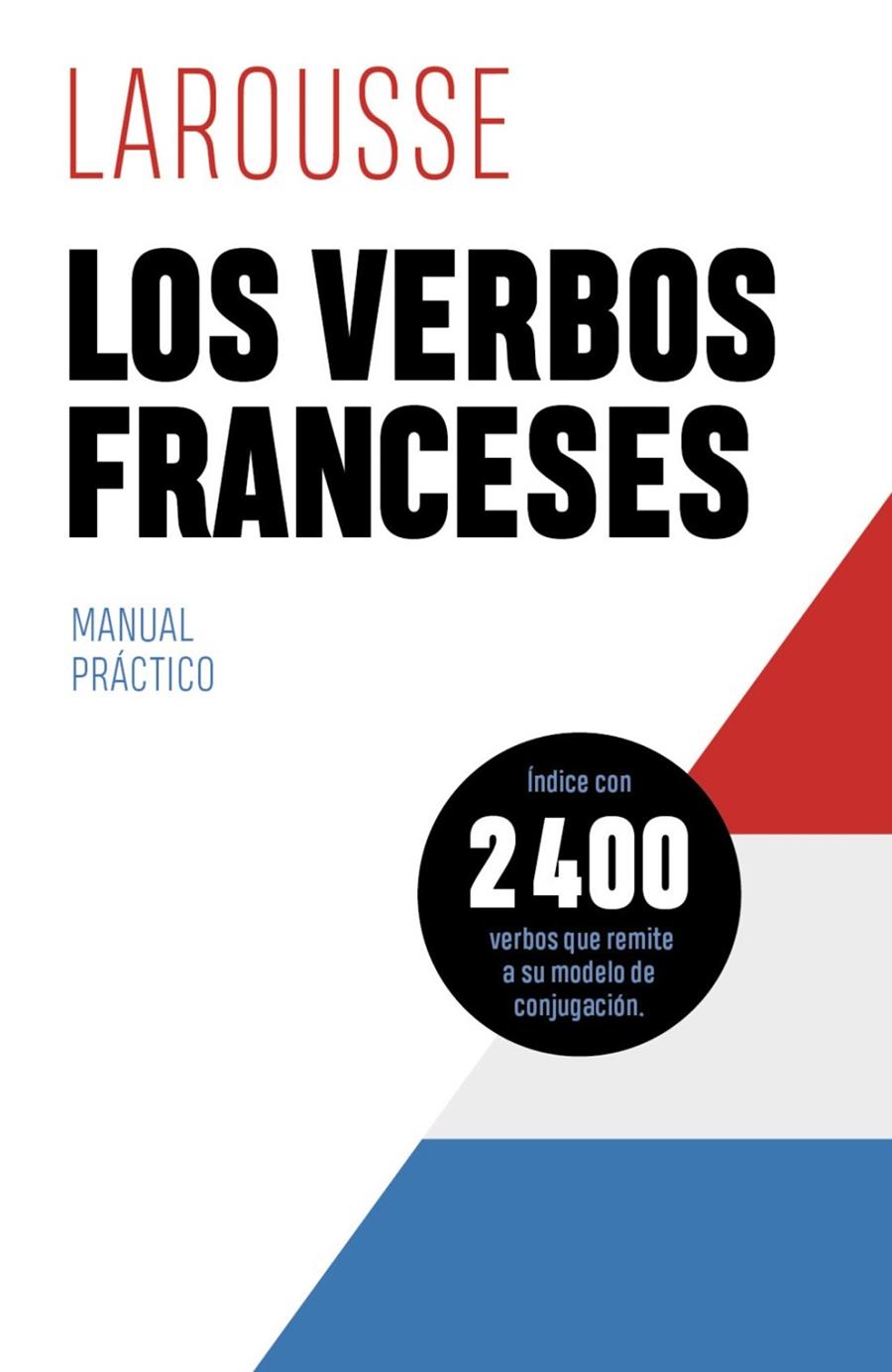 LOS VERBOS FRANCESES | 9788418882432 | Galatea Llibres | Llibreria online de Reus, Tarragona | Comprar llibres en català i castellà online