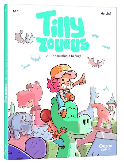 TILLY ZOURUS 2. DINOSAURIOS A LA FUGA | 9791039534550 | CED | Galatea Llibres | Llibreria online de Reus, Tarragona | Comprar llibres en català i castellà online