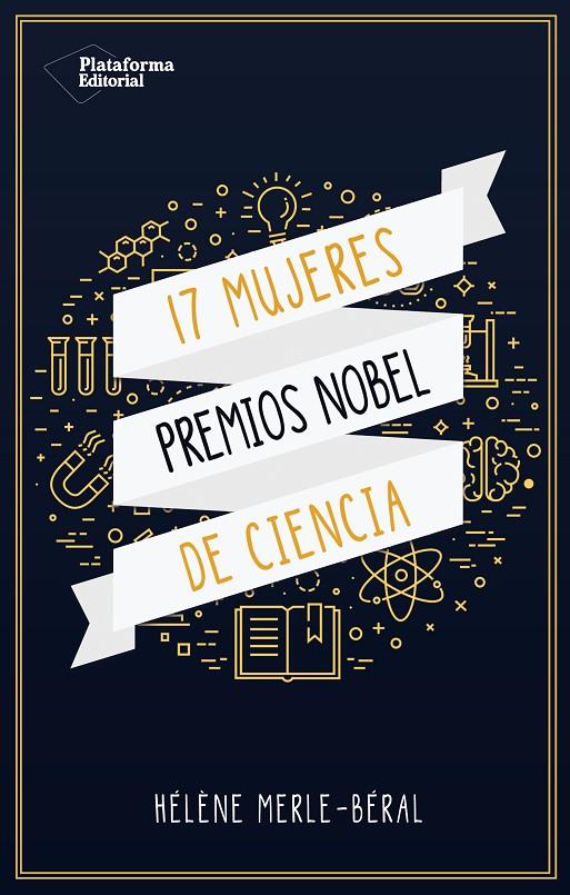 17 MUJERES PREMIOS NOBEL DE CIENCIAS | 9788417114695 | MERLE-BÉRAL, HELENE | Galatea Llibres | Llibreria online de Reus, Tarragona | Comprar llibres en català i castellà online