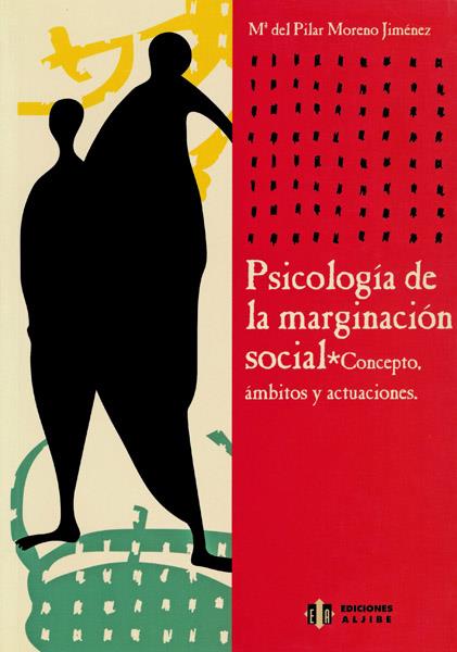 PSICOLOGIA DE LA MARGINACION SOCIAL | 9788495212993 | MORENO, M. DEL PILAR | Galatea Llibres | Librería online de Reus, Tarragona | Comprar libros en catalán y castellano online