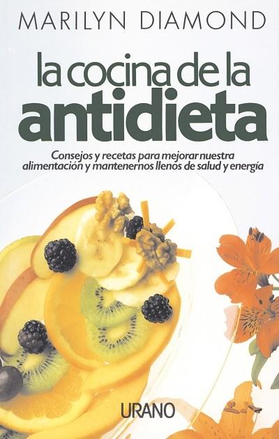 COCINA DE LA ANTIDIETA, LA | 9788486344702 | DIAMOND, MARILYN | Galatea Llibres | Llibreria online de Reus, Tarragona | Comprar llibres en català i castellà online