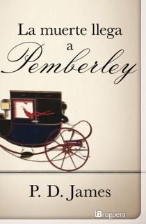 LA MUERTE LLEGA A PEMBERLEY | 9788402420985 | JAMES, P.D. | Galatea Llibres | Llibreria online de Reus, Tarragona | Comprar llibres en català i castellà online