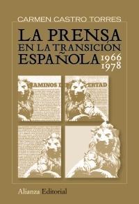 PRENSA EN LA TRANSICIÓN ESPAÑOLA, 1966-1978 | 9788420683201 | CASTRO TORRES, CARMEN | Galatea Llibres | Llibreria online de Reus, Tarragona | Comprar llibres en català i castellà online