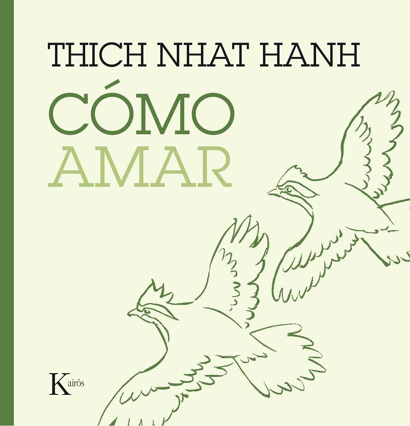 CÓMO AMAR | 9788499885230 | HANH, THICH NHAT | Galatea Llibres | Llibreria online de Reus, Tarragona | Comprar llibres en català i castellà online