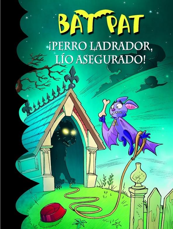 PERRO LADRADOR, LÍO ASEGURADO! (BAT PAT, 24) | 9788415580348 | PAVANELLO, ROBERTO | Galatea Llibres | Llibreria online de Reus, Tarragona | Comprar llibres en català i castellà online