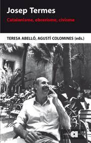 JOSEP TERMES | 9788492542970 | ABELLÓ GÜELL, TERESA/COLOMINES I COMPANYS, AGUSTÍ | Galatea Llibres | Librería online de Reus, Tarragona | Comprar libros en catalán y castellano online