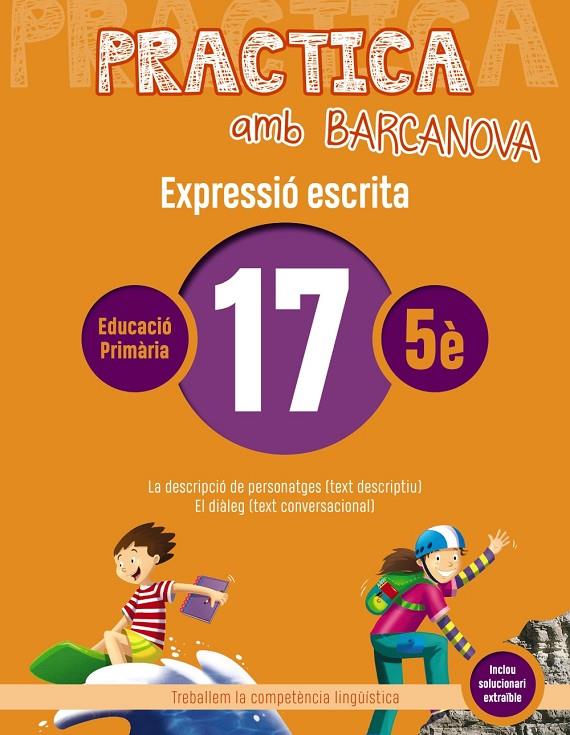 PRACTICA AMB BARCANOVA EXPRESSIÓ ESCRITA 17 | 9788448948368 | CAMPS, MONTSERRAT/ALMAGRO, MARIBEL/GONZÁLEZ, ESTER/PASCUAL, CARME | Galatea Llibres | Librería online de Reus, Tarragona | Comprar libros en catalán y castellano online