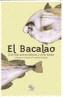 BACALAO, EL.DIATRIBAS ANTINERUDIANAS | 9789567510917 | SANHUEZA, LEONARDO | Galatea Llibres | Llibreria online de Reus, Tarragona | Comprar llibres en català i castellà online