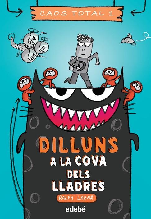 DILLUNS: A LA COVA DELS LLADRES | 9788468356761 | LAZAR, RALPH | Galatea Llibres | Llibreria online de Reus, Tarragona | Comprar llibres en català i castellà online