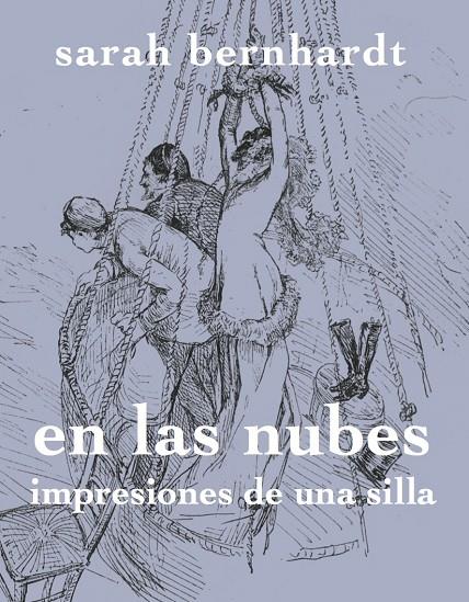 ENTRE LAS NUBES | 9788494487996 | BERNHARDT, SARAH | Galatea Llibres | Llibreria online de Reus, Tarragona | Comprar llibres en català i castellà online