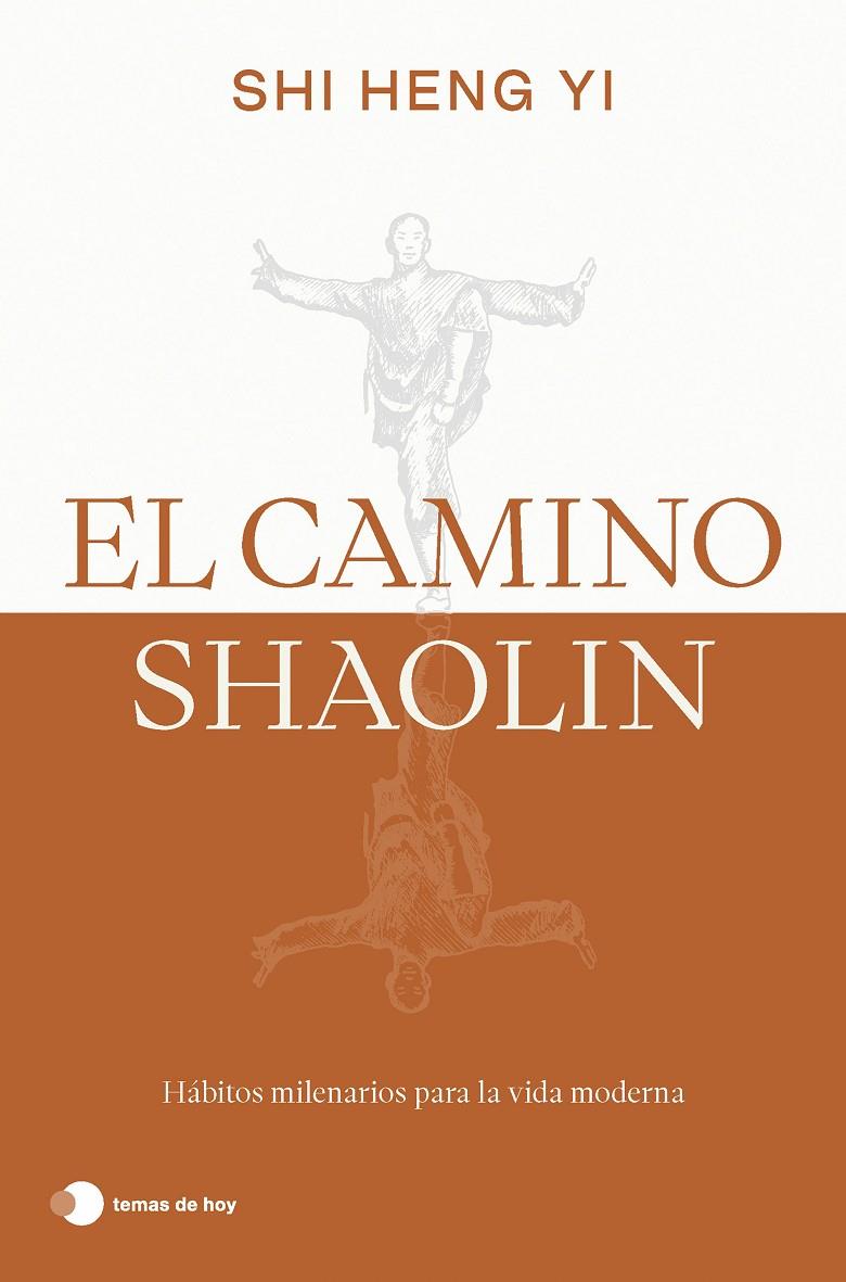 EL CAMINO SHAOLIN | 9788419812575 | HENG YI, SHI | Galatea Llibres | Llibreria online de Reus, Tarragona | Comprar llibres en català i castellà online