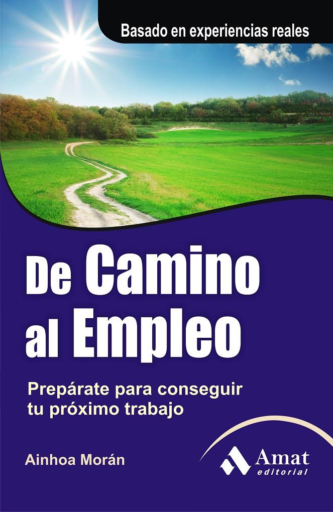 DE CAMINO AL EMPLEO | 9788497355810 | MORÁN RODRIGUEZ, AINHOA | Galatea Llibres | Llibreria online de Reus, Tarragona | Comprar llibres en català i castellà online