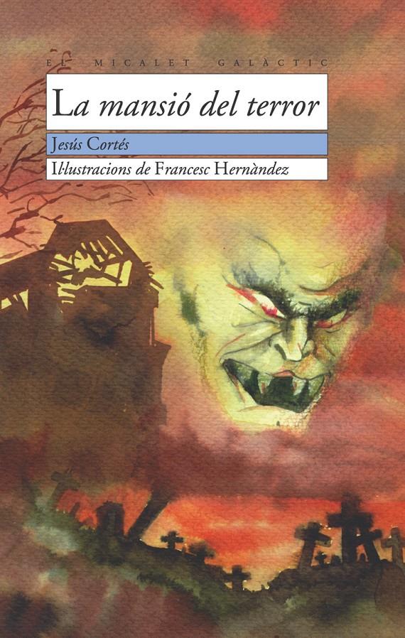 MANSIO DEL TERROR, LA | 9788476604076 | CORTES, JESUS | Galatea Llibres | Librería online de Reus, Tarragona | Comprar libros en catalán y castellano online