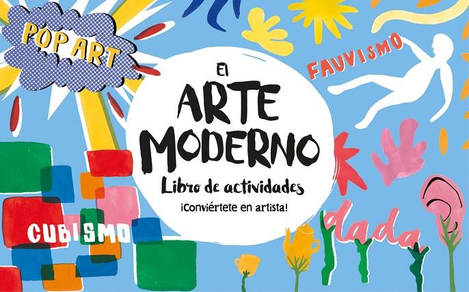 EL ARTE MODERNO. LIBRO DE ACTIVIDADES | 9788416712694 | Galatea Llibres | Llibreria online de Reus, Tarragona | Comprar llibres en català i castellà online