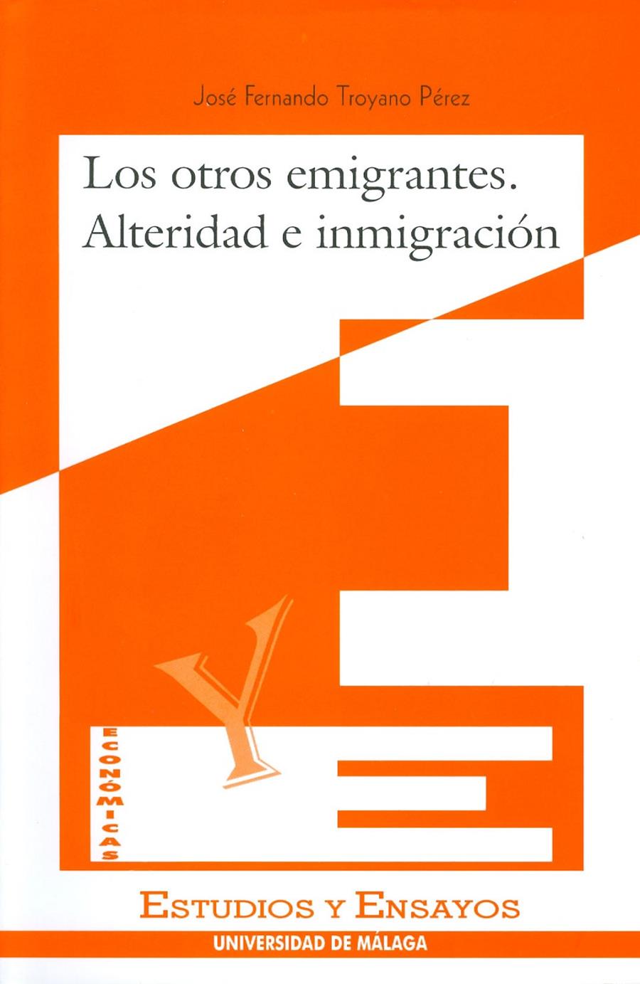 OTROS EMIGRANTES.ALTERIDAD E INMIGRACION | 9788474966725 | TROYANO PEREZ, JOSE FERNANDO | Galatea Llibres | Llibreria online de Reus, Tarragona | Comprar llibres en català i castellà online