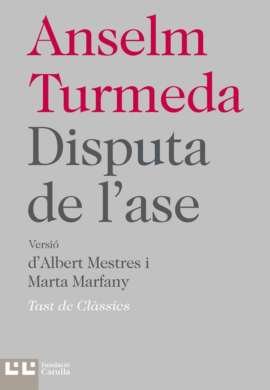 DISPUTA DE L'ASE | 9788472267800 | TURMEDA, ANSELM | Galatea Llibres | Librería online de Reus, Tarragona | Comprar libros en catalán y castellano online