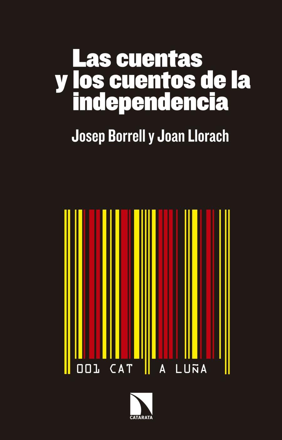 LAS CUENTAS Y LOS CUENTOS DE LA INDEPENDENCIA | 9788490970577 | BORRELL, JOSEP | Galatea Llibres | Llibreria online de Reus, Tarragona | Comprar llibres en català i castellà online