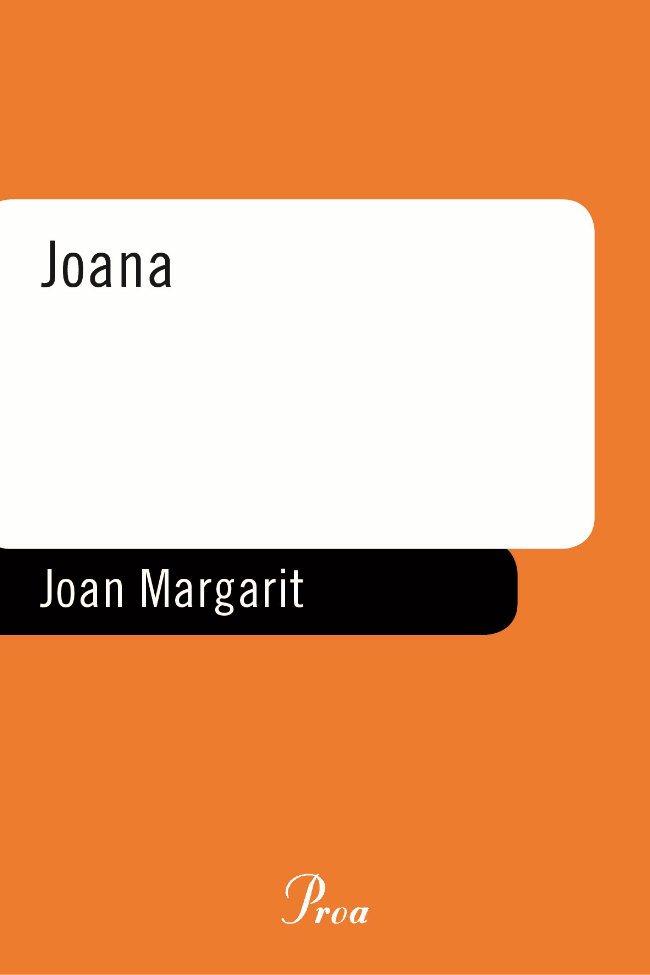 JOANA | 9788484373032 | MARGARIT, JOAN | Galatea Llibres | Llibreria online de Reus, Tarragona | Comprar llibres en català i castellà online