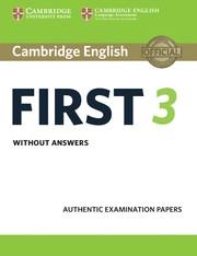 CAMBRIDGE ENGLISH FIRST 3 STUDENT'S BOOK WITHOUT ANSWERS | 9781108433723 | Galatea Llibres | Llibreria online de Reus, Tarragona | Comprar llibres en català i castellà online