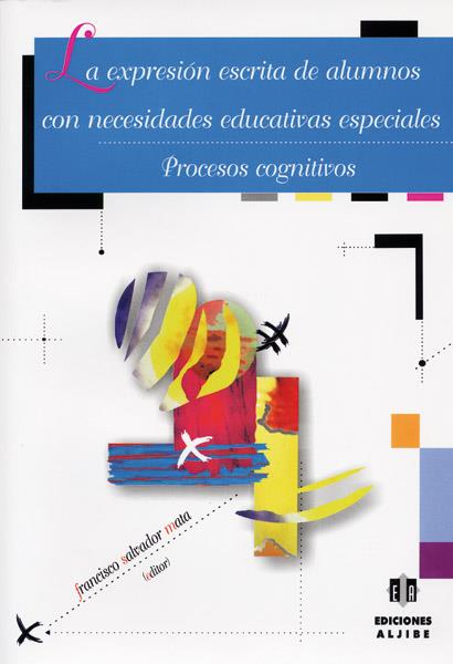 EXPRESION ESCRITA DE ALUMNOS CON NECESIDADES EDUCATIVAS ESPE | 9788497002691 | SALVADOR MATA, FRANCISCO | Galatea Llibres | Llibreria online de Reus, Tarragona | Comprar llibres en català i castellà online