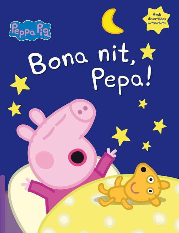 BONA NIT, PEPA! (LA PORQUETA PEPA) | 9788448846053 | Galatea Llibres | Librería online de Reus, Tarragona | Comprar libros en catalán y castellano online