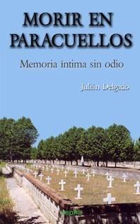 MORIR EN PARACUELLOS | 9788496764330 | DELGADO AGUADO,JULIAN | Galatea Llibres | Llibreria online de Reus, Tarragona | Comprar llibres en català i castellà online