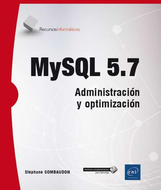 MYSQL 5.7 ADMINISTRACION Y OPTIMIZACION | 9782409008467 | COMBAUDON, STEPHANE | Galatea Llibres | Llibreria online de Reus, Tarragona | Comprar llibres en català i castellà online