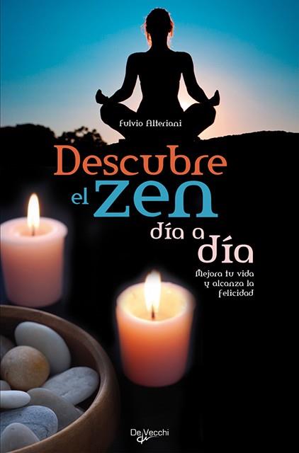 DESCUBRE EL ZEN DIA A DIA | 9788431542054 | ALTERIANI, FULVIO | Galatea Llibres | Llibreria online de Reus, Tarragona | Comprar llibres en català i castellà online