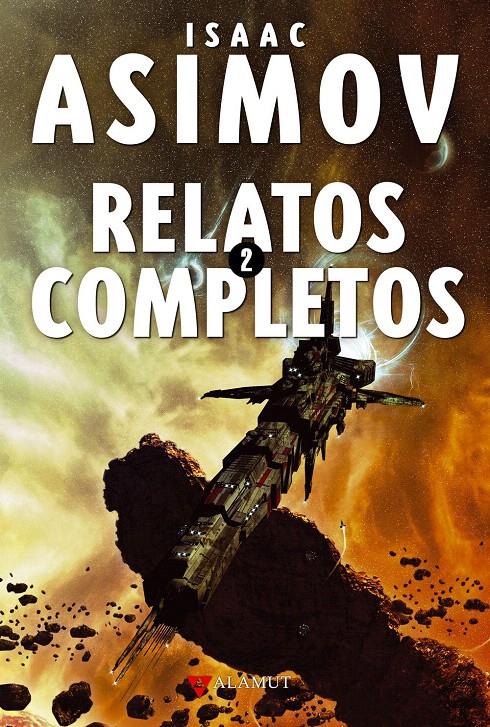 RELATOS COMPLETOS 2 | 9788498890464 | ASIMOV, ISAAC | Galatea Llibres | Llibreria online de Reus, Tarragona | Comprar llibres en català i castellà online