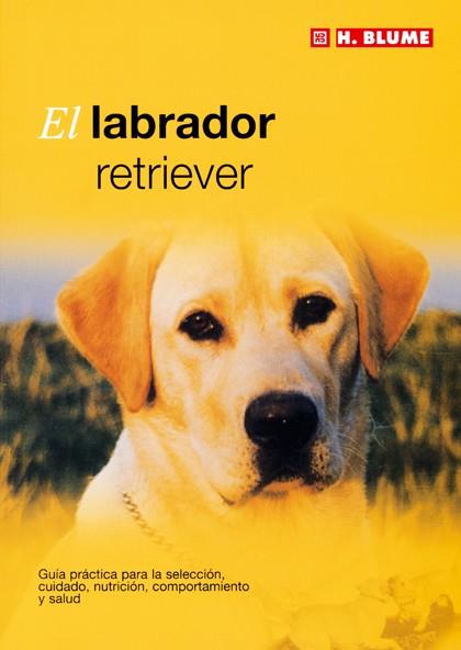 LABRADOR RETRIEVER, EL | 9788489840850 | Galatea Llibres | Llibreria online de Reus, Tarragona | Comprar llibres en català i castellà online