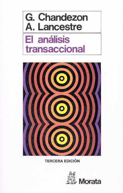 ANALISIS TRANSACCIONAL, EL | 9788471122186 | CHANDEZON, GERARD | Galatea Llibres | Llibreria online de Reus, Tarragona | Comprar llibres en català i castellà online