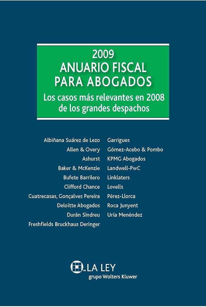 ANUARIO FISCAL PARA ABOGADOS 2009 | 9788481262827 | GOMEZ RICARDO(DIRECTOR) Y 19 DESPACHOS DE ABOGADOS | Galatea Llibres | Llibreria online de Reus, Tarragona | Comprar llibres en català i castellà online