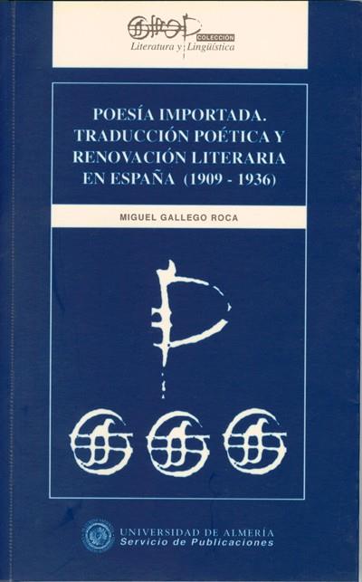 POESIA IMPORTADA.TRADUCCION POETICA Y RENOVACION | 9788482400389 | GALLEGO RCOA, MIGUEL | Galatea Llibres | Llibreria online de Reus, Tarragona | Comprar llibres en català i castellà online