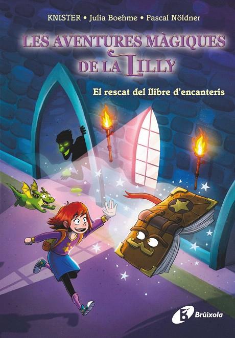 LES AVENTURES MÀGIQUES DE LA LILLY, 1. EL RESCAT DEL LLIBRE D'ENCANTERIS | 9788413494425 | KNISTER/BOHEME, JULIA | Galatea Llibres | Llibreria online de Reus, Tarragona | Comprar llibres en català i castellà online