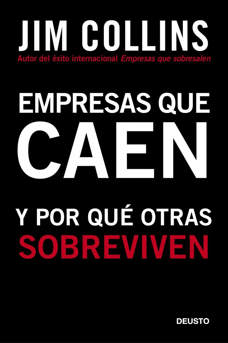 EMPRESAS QUE CAEN Y POR QUÉ OTRAS SOBREVIVEN | 9788423427963 | COLLINS, JIM | Galatea Llibres | Llibreria online de Reus, Tarragona | Comprar llibres en català i castellà online