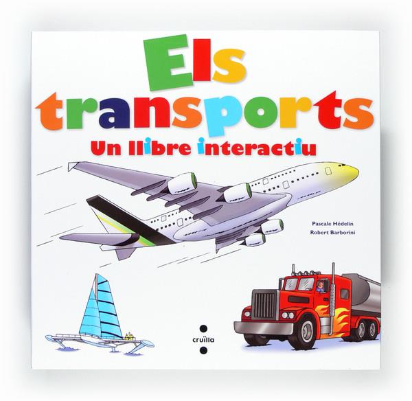 TRANSPORTS, UN LLIBRE INTERACTIU | 9788466128001 | HÉDELIN, PASCALE | Galatea Llibres | Llibreria online de Reus, Tarragona | Comprar llibres en català i castellà online