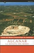 ALCANAR, LA MOLETA DEL REMEI -CAS- | 9788439372851 | GARCIA RUBERT, DAVID/GRACIA ALONSO, FRANCISCO/MUNILLA CABRILLANA, GLÒRIA/VILLALBÍ PRADES, M. DEL MAR | Galatea Llibres | Librería online de Reus, Tarragona | Comprar libros en catalán y castellano online