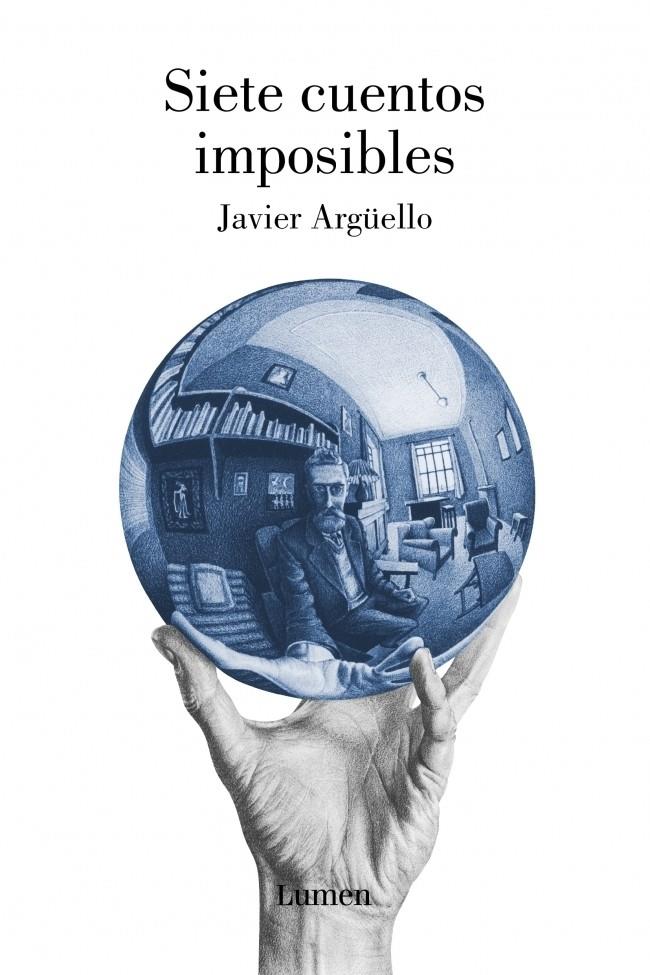 SIETE CUENTOS IMPOSIBLES | 9788426417107 | ARGÜELLO, JAVIER | Galatea Llibres | Llibreria online de Reus, Tarragona | Comprar llibres en català i castellà online