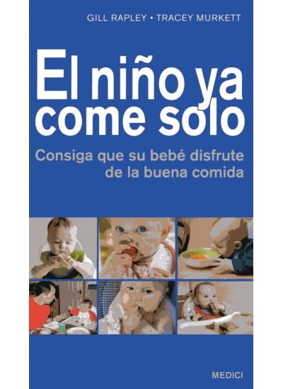 EL NIÑO YA COME SOLO | 9788497991131 | RAPLEY, GILL | Galatea Llibres | Llibreria online de Reus, Tarragona | Comprar llibres en català i castellà online