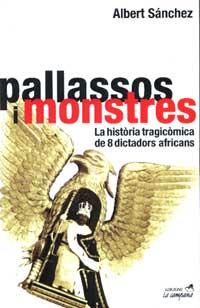 PALLASSOS I MONSTRES | 9788488791979 | SANCHEZ PIÑOL, ALBERT | Galatea Llibres | Librería online de Reus, Tarragona | Comprar libros en catalán y castellano online