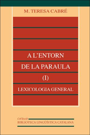 A L'ENTORN DE LA PARAULA I | 9788437015170 | CABRE, TERESA M. | Galatea Llibres | Llibreria online de Reus, Tarragona | Comprar llibres en català i castellà online