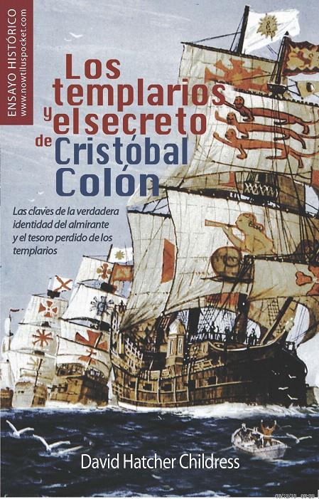 TEMPLARIOS Y EL SECRETO DE CRISTÓBAL COLÓN | 9788499670522 | HATCHER CHILDRESS, DAVID | Galatea Llibres | Librería online de Reus, Tarragona | Comprar libros en catalán y castellano online