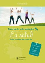 SALUD, LA. GUIAS DE LA VIDA ECOLOGICA | 9788425519246 | DELPAS, CLARA | Galatea Llibres | Llibreria online de Reus, Tarragona | Comprar llibres en català i castellà online