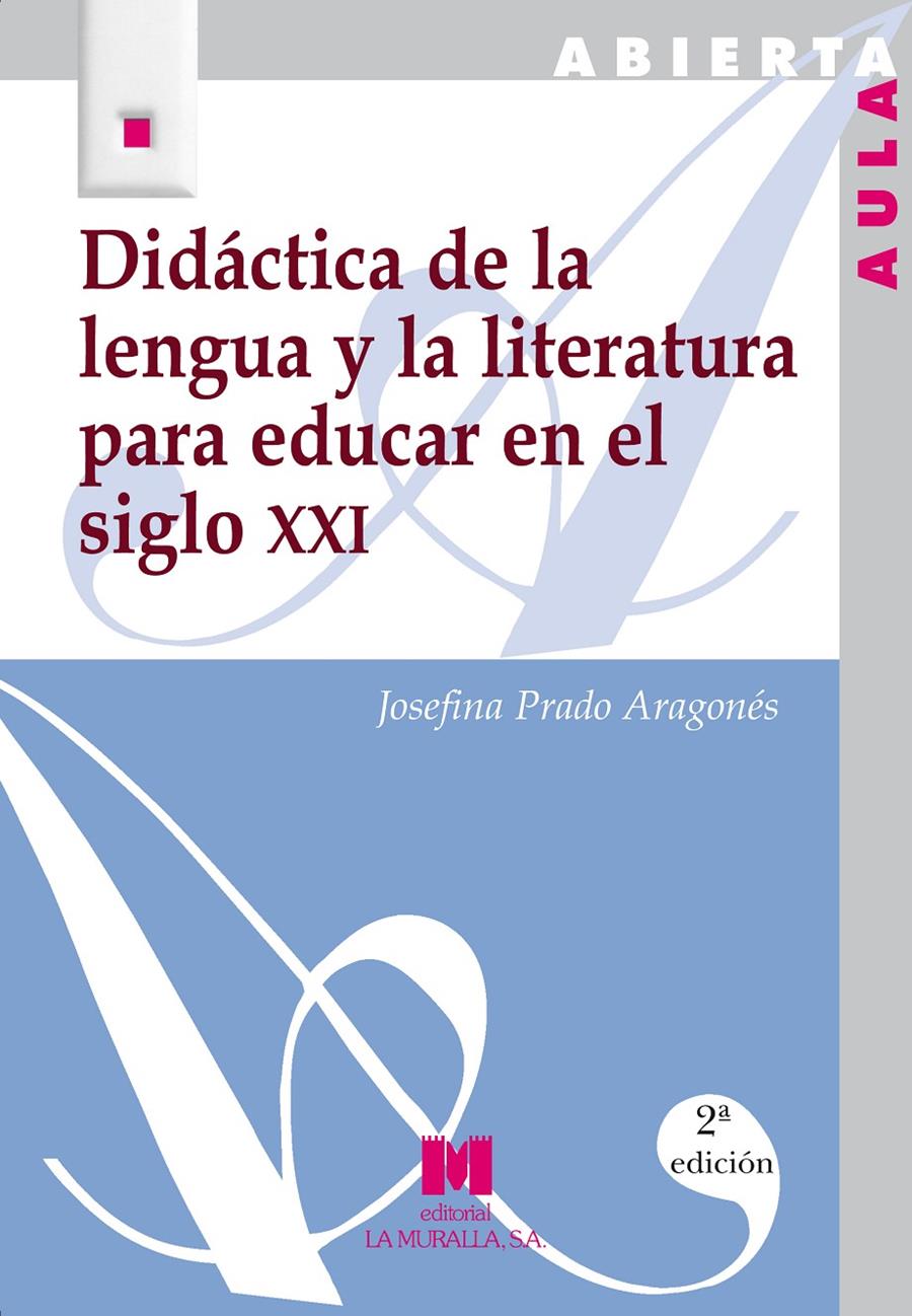 DIDACTICA DE LA LENGUA Y LITERATURA PARA EDUCAR EN EL SXX | 9788471337450 | PRADO ARAGONES, JOSEFINA | Galatea Llibres | Llibreria online de Reus, Tarragona | Comprar llibres en català i castellà online