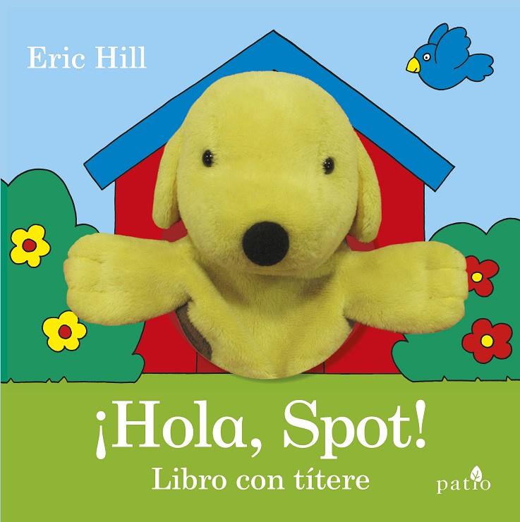 ¡HOLA, SPOT! | 9788416620944 | HILL, ERIC | Galatea Llibres | Llibreria online de Reus, Tarragona | Comprar llibres en català i castellà online