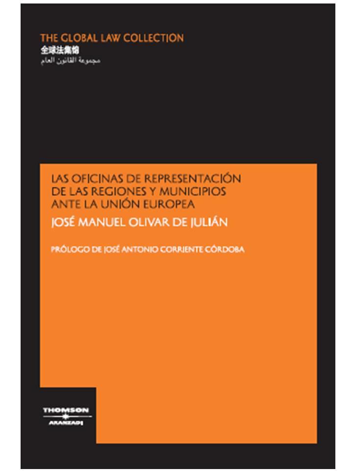 OFICINAS DE REPRESENTACION DE LAS REGIONES Y MUNICIPIOS ANTE LA U.E. | 9788483555613 | OLIVAR DE JULIAN, JOSE MANUEL | Galatea Llibres | Llibreria online de Reus, Tarragona | Comprar llibres en català i castellà online