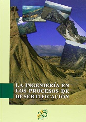 INGENIERIA EN LOS PROCESOS DE DESERTIZACION, LA | 9788484761136 | LOPEZ CADENAS, F. | Galatea Llibres | Llibreria online de Reus, Tarragona | Comprar llibres en català i castellà online