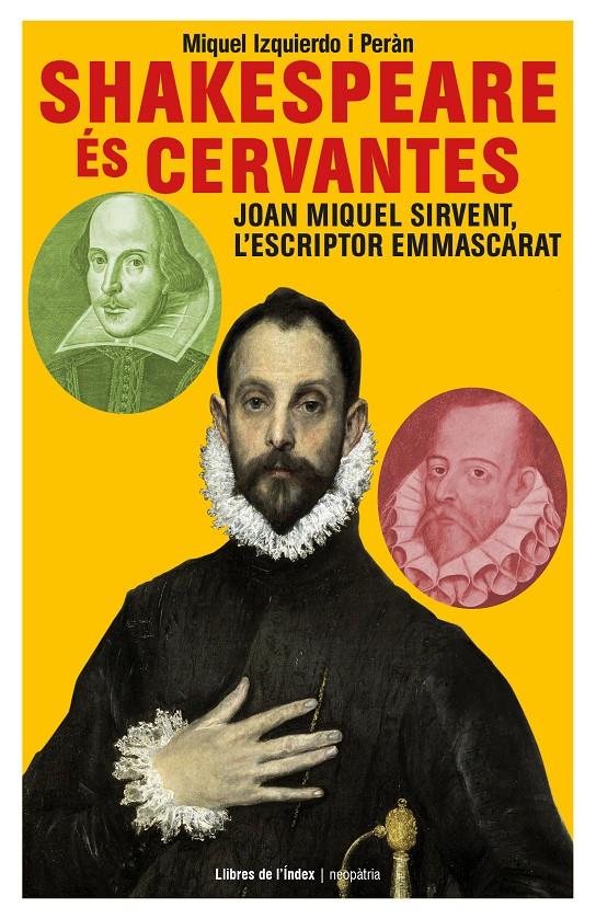 SHAKESPEARE ÉS CERVANTES | 9788494491191 | IZQUIERDO I PERÀN, MIQUEL | Galatea Llibres | Llibreria online de Reus, Tarragona | Comprar llibres en català i castellà online