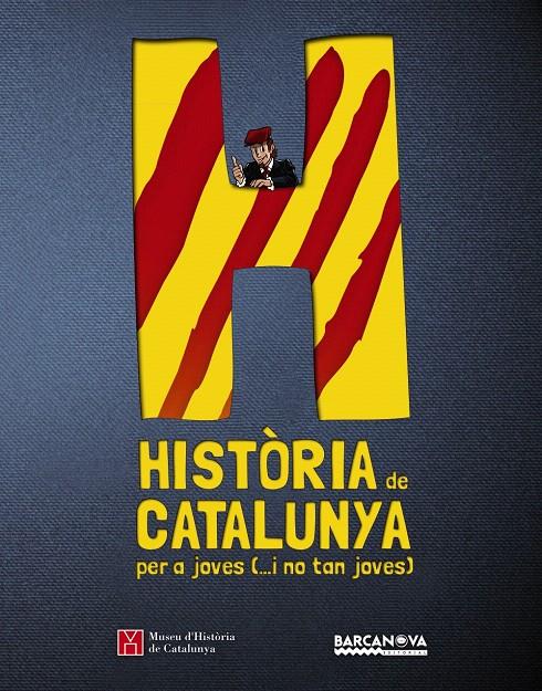 HISTÒRIA DE CATALUNYA PER A JOVES (...I NO TAN JOVES) | 9788448933135 | MUSEU D ' HISTÒRIA DE CATALUNYA | Galatea Llibres | Llibreria online de Reus, Tarragona | Comprar llibres en català i castellà online