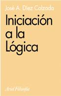 INICIACION A LA LOGICA | 9788434487642 | DIEZ CALZADA, JOSE A. | Galatea Llibres | Llibreria online de Reus, Tarragona | Comprar llibres en català i castellà online